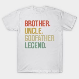 Brother Uncle Godfather Legend, God Father proposal T-Shirt